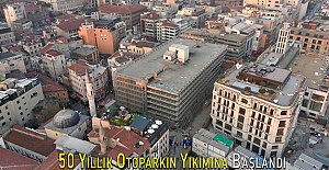 50 Yıllık Otoparkın Yıkımına Başlandı