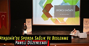 Ataşehir’de Sporda Sağlık Ve Beslenme Paneli Düzenlendi