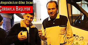 Ataşehirliler Güne Sıcak Çorbayla Başlıyor