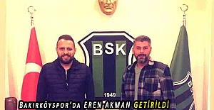 Bakırköyspor’da EREN AKMAN GETİRİLDİ