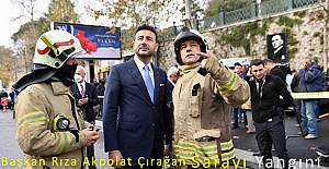Başkan Rıza Akpolat Çırağan Sarayı Yangını Sonrası Açıklama Yaptı