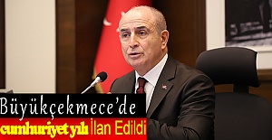 Büyükçekmece’de 2023 Yılı “Cumhuriyet Ve Demokrasi Yılı” Olarak İlan Edildi