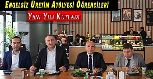 Engelsiz Üretim Atölyesi Öğrencileri Yeni Yılı Kutladı