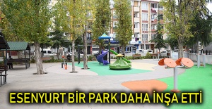 Esenyurt bir park daha inşa etti