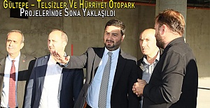 Gültepe – Telsizler Ve Hürriyet Otopark Projelerinde Sona Yaklaşıldı