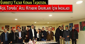 Gurbetçi Yazar Kenan Taşkesen, “Aşil Topuğu” Adlı Kitabını Okurları İçin İmzaladı