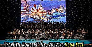 İstanbul Devlet Opera Ve Balesi, Muhteşem  “Yeni Yıl Konseri” İle, 2022’ye Veda Etti