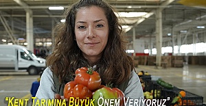 “Kent Tarımına Büyük Önem Veriyoruz”