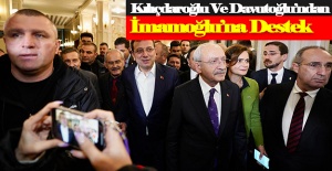 Kılıçdaroğlu Ve Davutoğlu’ndan İmamoğlu’na Destek