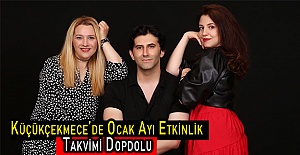 Küçükçekmece’de Ocak Ayı Etkinlik Takvimi Dopdolu