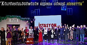 ‘Kültürsüzlüğümüzün kışında güneşi hissettik’