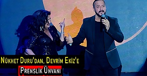 Nükhet Duru'dan, Devrim Ekiz'e Prenslik Ünvanı