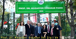 Prof. Dr. Muzaffer Gürakar Adı Şişli’de Yaşayacak