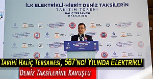Tarihi Haliç Tersanesi, 567’nci Yılında Elektrikli Deniz Taksilerine Kavuştu