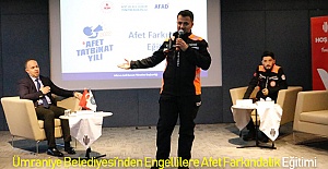 Ümraniye Belediyesi’nden Engellilere Afet Farkındalık Eğitimi