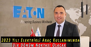 2023 Yılı Elektrikli Araç Kullanımında Bir Dönüm Noktası Olacak