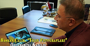 Başkan Çalık, “Yılın Fotoğrafları” Oylamasına Katıldı