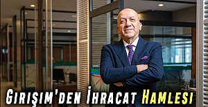 Girişim’den İhracat Hamlesi