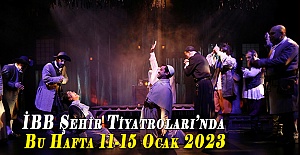 İBB Şehir Tiyatroları’nda Bu Hafta 11-15 Ocak 2023