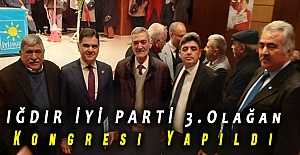 IĞDIR İYİ PARTİ 3.Olağan Kongresi Yapıldı