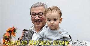 Kadınlar Matinesi devam ediyor