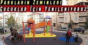 Zeminleri çocuklarımız için yeniliyoruz