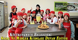 Küçükçekmece Belediyesi Sanat Ve Meslek Kursları Devam Ediyor
