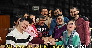 Özel Bireyler Burada Hayata Tutunuyor
