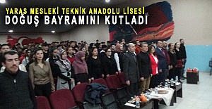 Yaras Mesleki Teknik Anadolu Lisesi Doğuş Bayramını kutladı