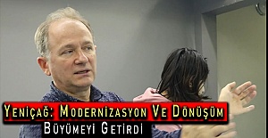 Yeniçağ: Modernizasyon Ve Dönüşüm Büyümeyi Getirdi