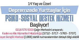 ATAŞEHİR BELEDİYESİ’NDEN DEPREMZEDELERE PSİKO - SOSYAL DESTEK