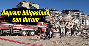 Deprem bölgesinde son durumlar