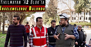 Yıkılmayan ‘A2 Blok’ta İncelemelerde Bulundu