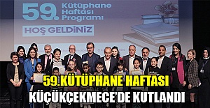 59.Kütüphane Haftası Küçükçekmece’de kutlandı