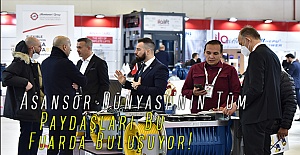 Asansör Dünyası’nın Tüm Paydaşları Bu Fuarda Buluşuyor!