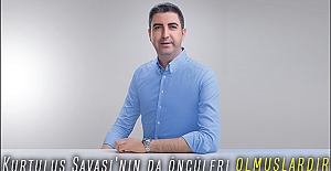 Başkan Gökhan Yüksel: şanlı Kurtuluş Savaşı'nın da öncüleri olmuşlardır