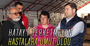 HATAY’I TERKETMEYEN HASTALARA UMUT OLDU