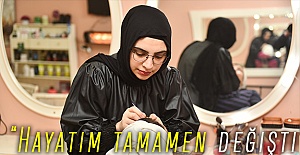 “Hayatım tamamen değişti”