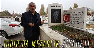 IĞDIR'DA MEZARLIK ZİYARETİ