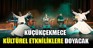 Küçükçekmece kültürel etkniliklere doyacak
