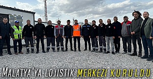 Malatya'ya lojistik merkezi kuruldu