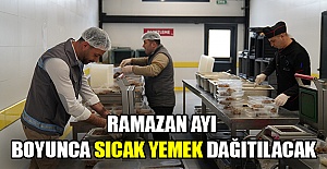Ramazan ayı boyunca sıcak yemek dağıtılacak