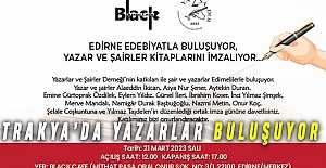 TRAKYA’DA YAZARLAR BULUŞUYOR