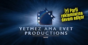 İYİ Parti reklamlarına devam ediyor