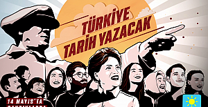 İYİ PARTİ SEÇİM KAMPANYASINI; ‘’TÜRKİYE TARİH YAZACAK!’’ SLOGANIYLA BAŞLATTI