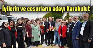İyilerin ve cesurların adayı Karabulut