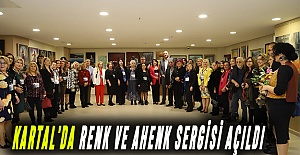 Kartal'da Renk ve Ahenk Sergisi Açıldı