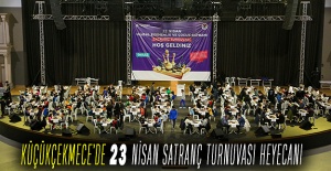 KÜÇÜKÇEKMECE’DE 23 NİSAN SATRANÇ TURNUVASI HEYECANI