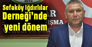 Sefaköy Iğdırlılar Derneği’nde yeni dönem