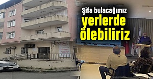 Şifa bulacağımız yerlerde ölebiliriz